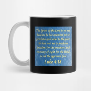 Bible Verse Luke 4:18 Mug